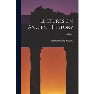 Lectures on Ancient History; Volume I