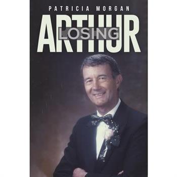 Losing Arthur