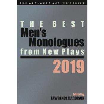 The Best Men’s Monologues from New Plays 2019