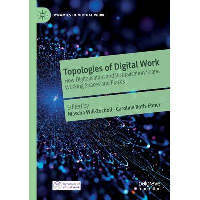 Topologies of Digital Work