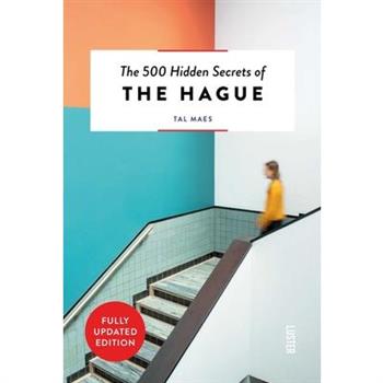 The 500 Hidden Secrets of the Hague Revised