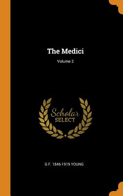 The Medici; Volume 2