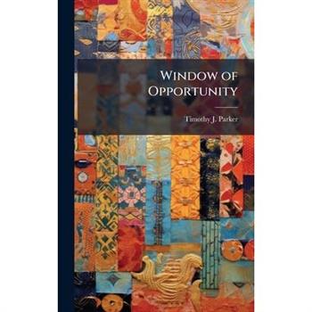 Window of Opportunity