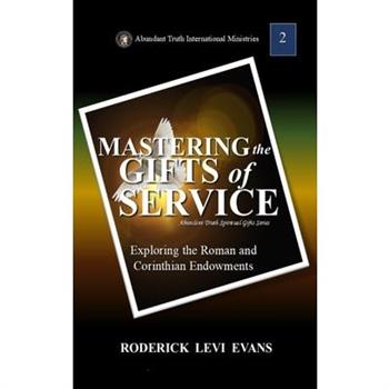 Mastering the Gifts of Service