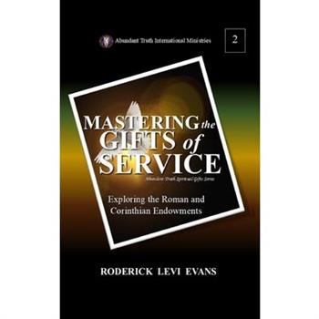 Mastering the Gifts of Service