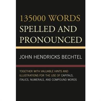 135000 Words Spelled and Pronounced