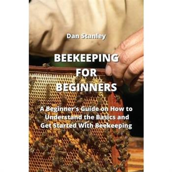 Beekeeping for Beginners
