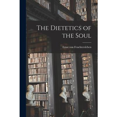 The Dietetics of the Soul