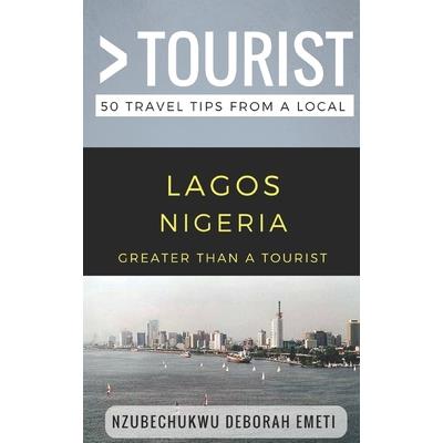 Greater Than a Tourist- Lagos Nigeria
