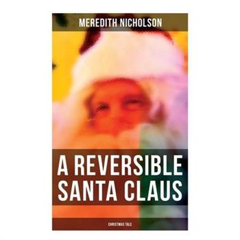 A Reversible Santa Claus (Christmas Tale)