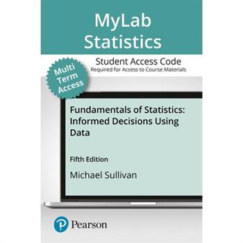 Fundamentals of Statistics MyLab Statistics Access Card