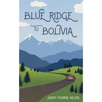 Blue Ridge to Bolivia