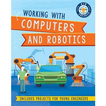 Working with Computers and Robotics