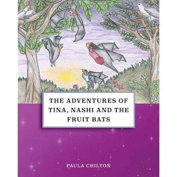 The Adventures of Tina, Nashi and the Fruit Bats