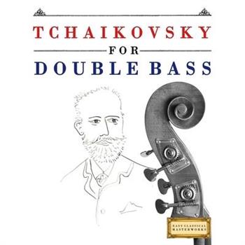 Tchaikovsky for Double Bass