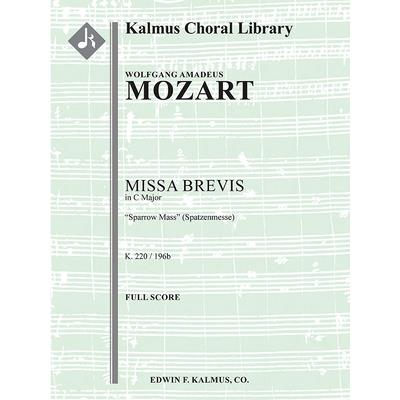 Missa Brevis in C, K. 220/196b Sparrow Mass (Spatzenmesse)