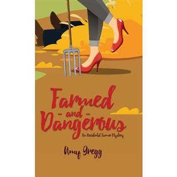 Farmed and Dangerous