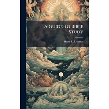 A Guide To Bible Study
