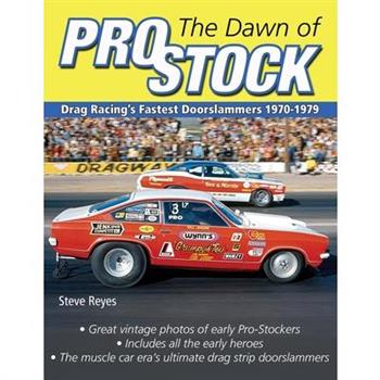 The Dawn of Pro Stock