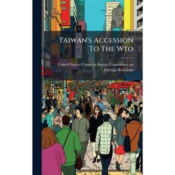 Taiwan's Accession To The Wto