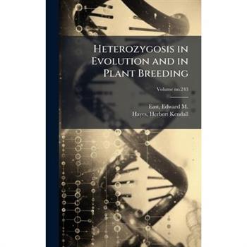 Heterozygosis in Evolution and in Plant Breeding