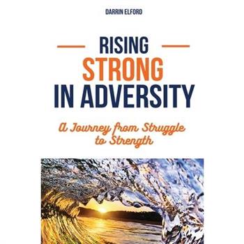 Rising Strong in Adversity
