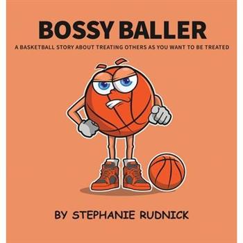 Bossy Baller