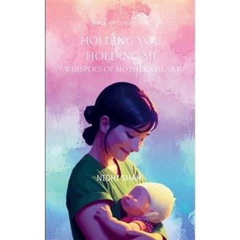 Holding You, Holding Me