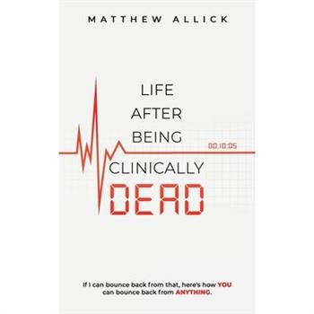 Life After Being Clinically Dead