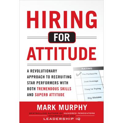 Hiring for Attitude