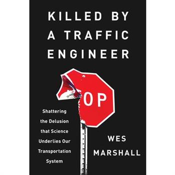 Killed by a Traffic Engineer