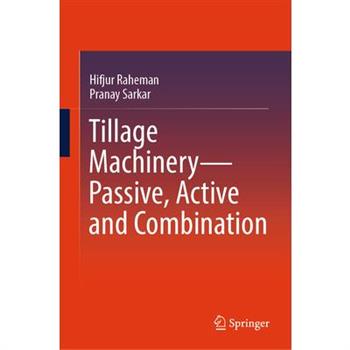 Tillage Machinery--Passive, Active and Combination