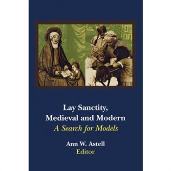 Lay Sanctity, Medieval and Modern
