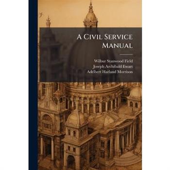 A Civil Service Manual