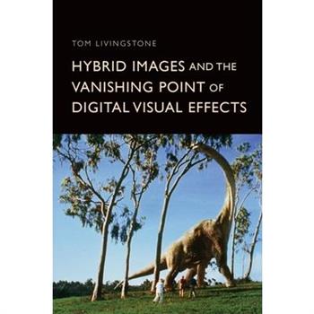 Hybrid Images and the Vanishing Point of Digital Visual Effects