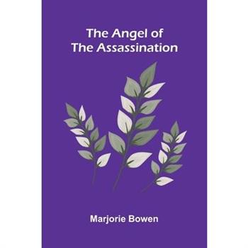 The Angel Of The Assassination