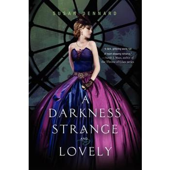 A Darkness Strange and Lovely