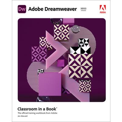 Adobe Dreamweaver Classroom in a Book (2022 Release)