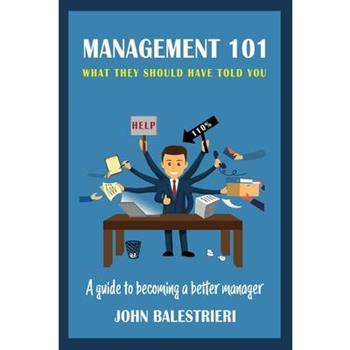 Management 101What They Should Have Told You