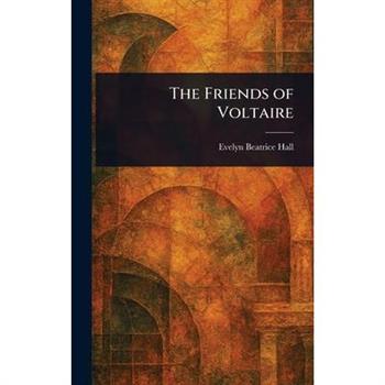 The Friends of Voltaire