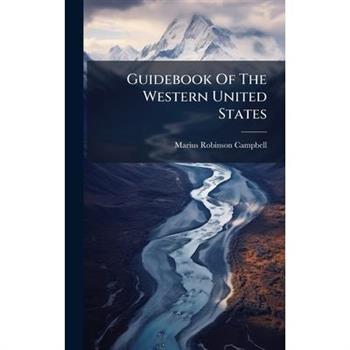 Guidebook Of The Western United States