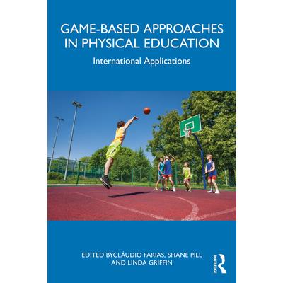 Game-based Approaches in Physical Education Game-based Approaches in Physical Education