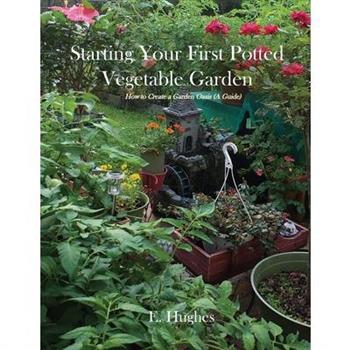 Starting Your First Potted Vegetable Garden