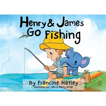 Henry and James Go Fishing