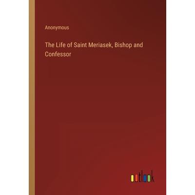 The Life of Saint Meriasek, Bishop and Confessor