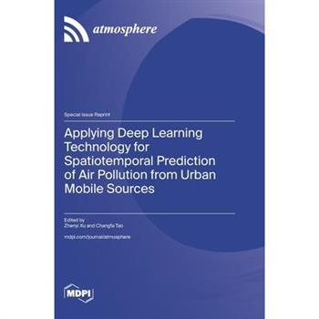 Applying Deep Learning Technology for Spatiotemporal Prediction of Air Pollution from Urban Mobile Sources