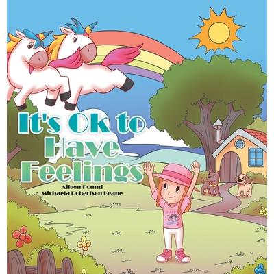 It’s Ok to Have Feelings