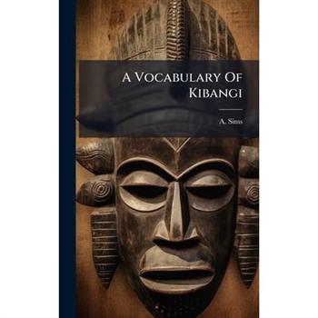 A Vocabulary Of Kibangi