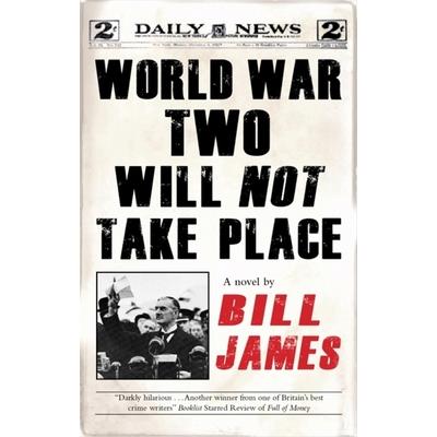 World War Two Will Not Take Place