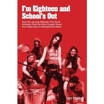 I'm Eighteen and School's Out